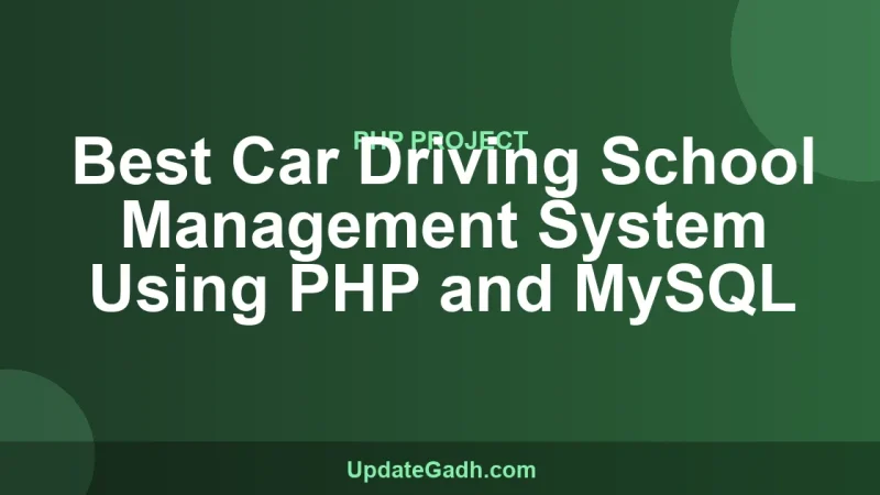 Best Car Driving School Management System Using PHP and MySQL