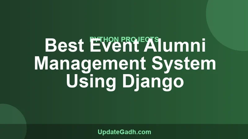 Best Event Alumni Management System Using Django