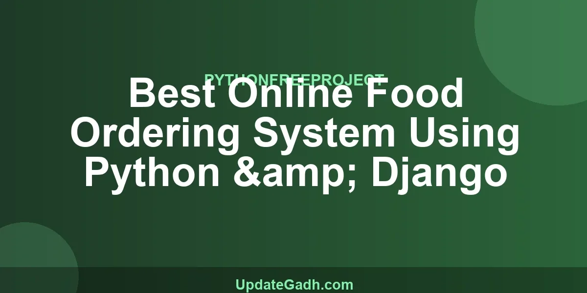 Best Online Food Ordering System Using Python & Django