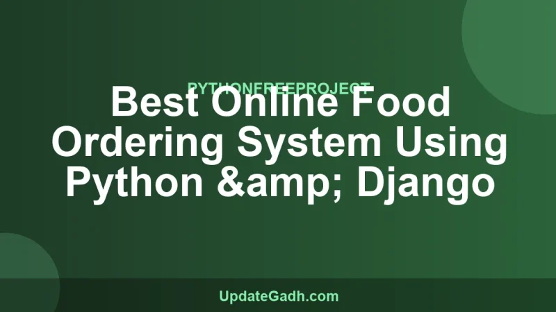 Best Online Food Ordering System Using Python & Django