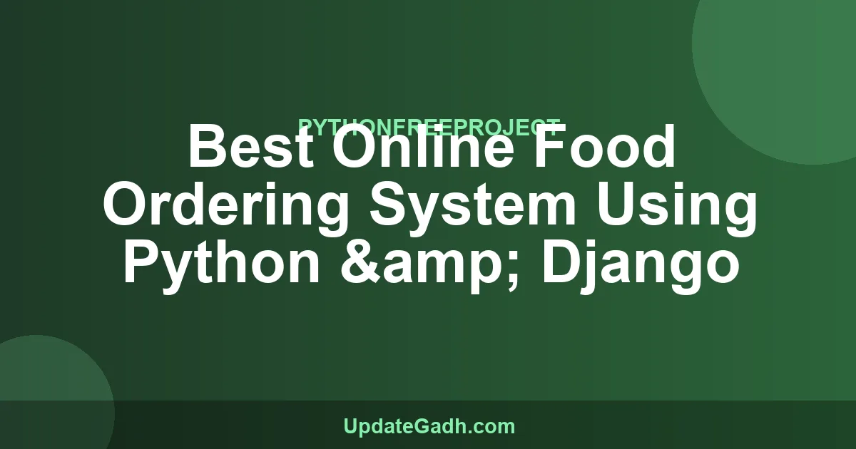 Online Food Ordering System Python Django - Free Project