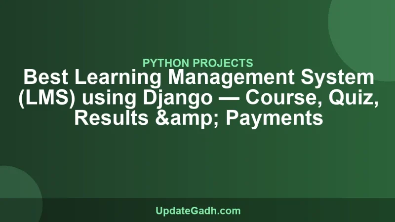 Best Learning Management System (LMS) using Django — Course, Quiz, Results & Payments