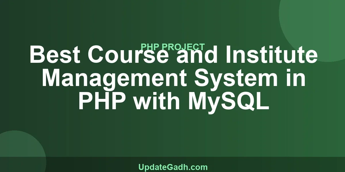 Best Course and Institute Management System in PHP with MySQL