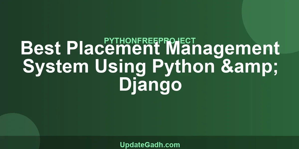 Best Placement Management System Using Python & Django
