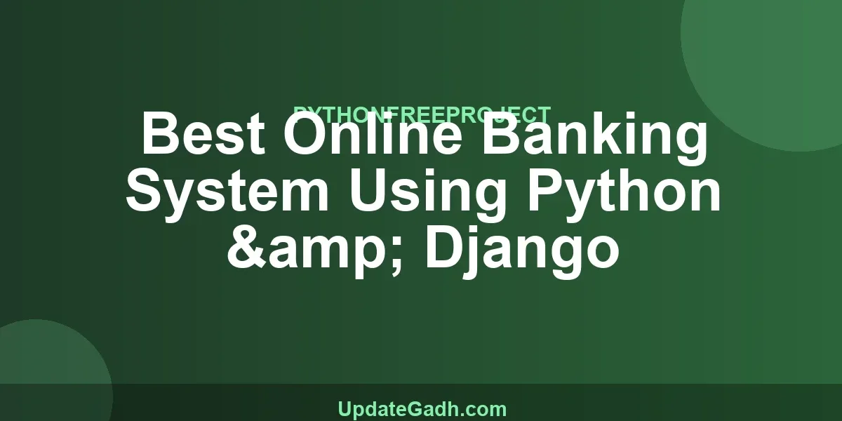 Best Online Banking System Using Python & Django