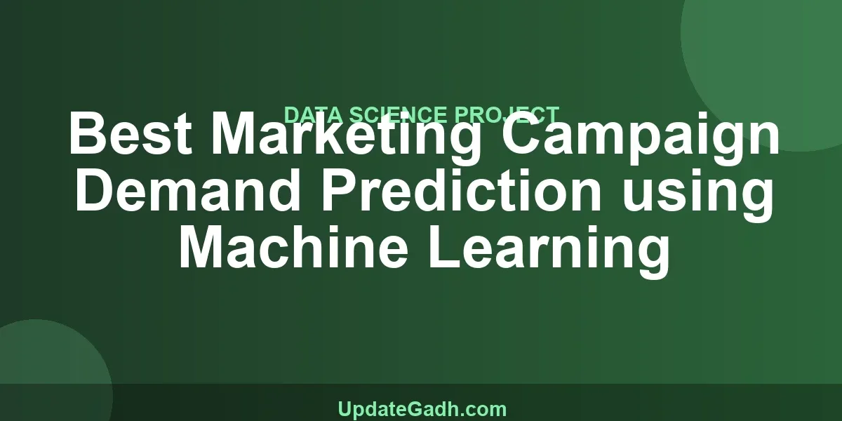 Best Marketing Campaign Demand Prediction using Machine Learning