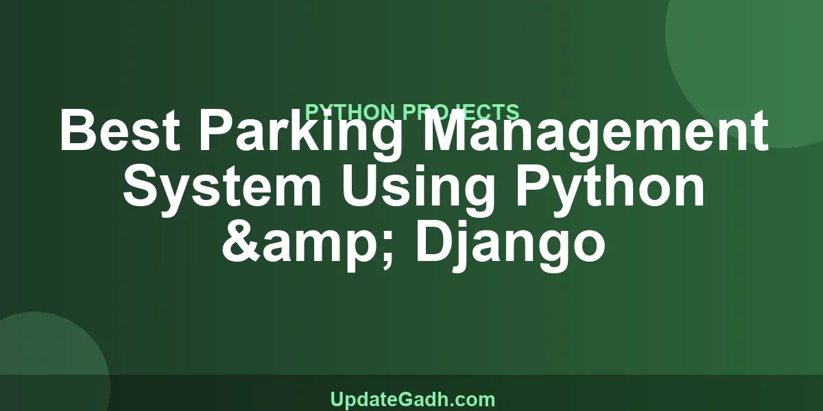 Best Parking Management System Using Python & Django