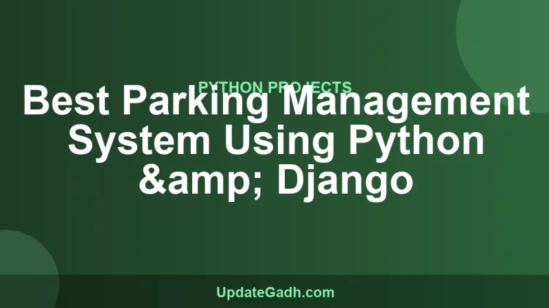 Best Parking Management System Using Python & Django