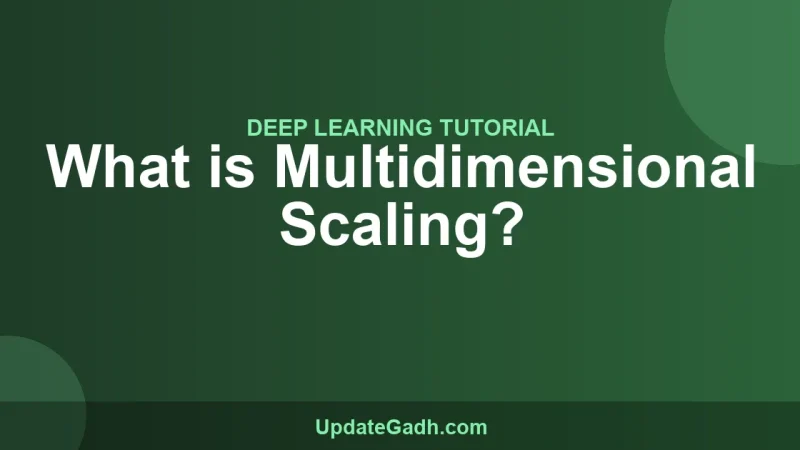 What is Multidimensional Scaling?