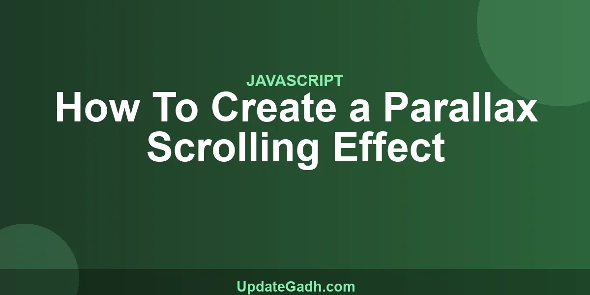 How To Create a Parallax Scrolling Effect