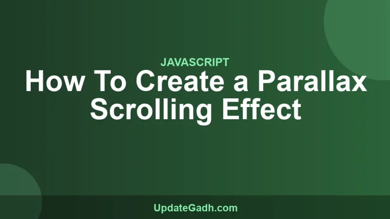 How To Create a Parallax Scrolling Effect