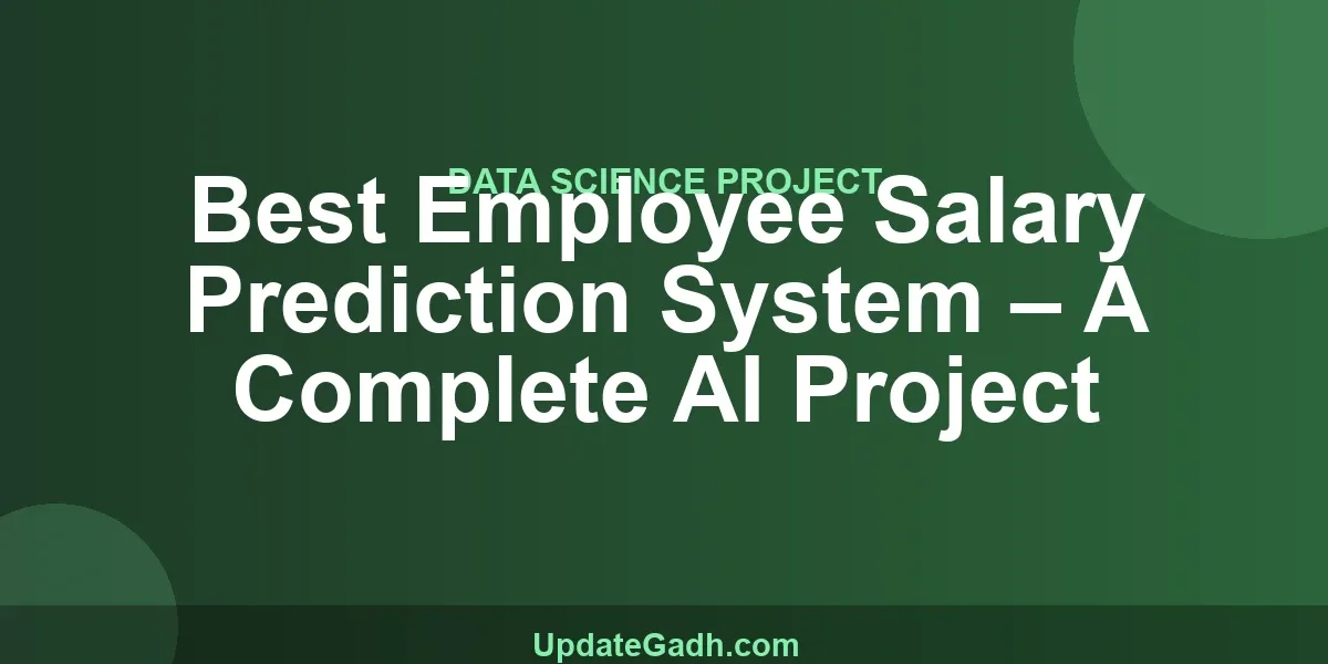 Best Employee Salary Prediction System – A Complete AI Project