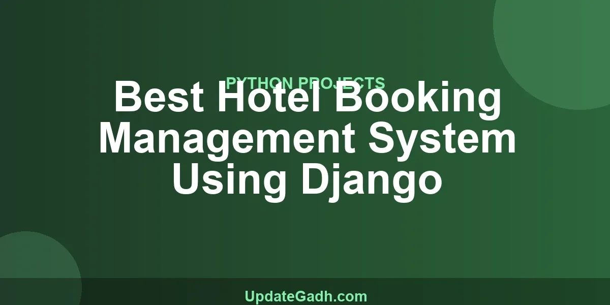 Best Hotel Booking Management System Using Django