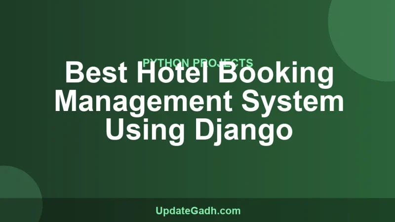 Best Hotel Booking Management System Using Django