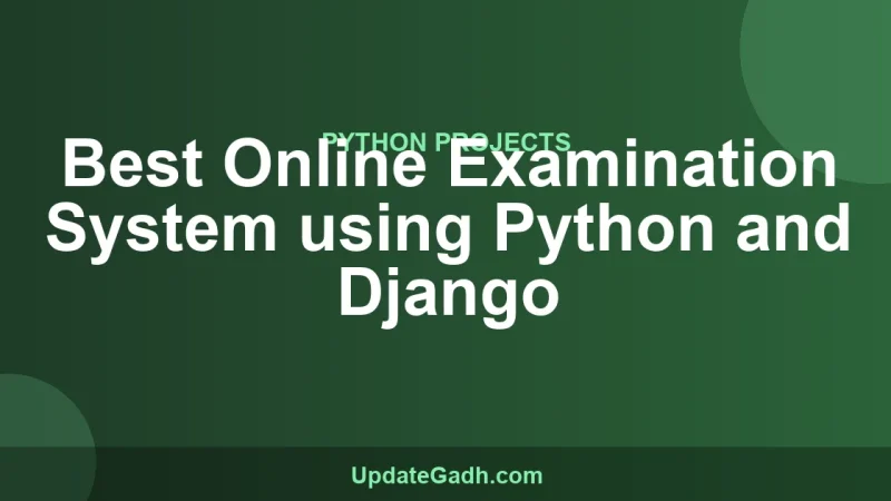 Best Online Examination System using Python and Django
