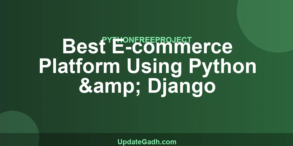 Best E-commerce Platform Using Python & Django