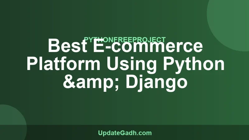 Best E-commerce Platform Using Python & Django