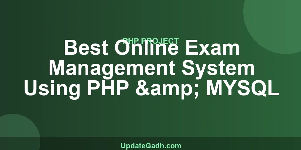 Best Online Exam Management System Using PHP & MYSQL
