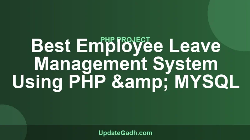 Best Employee Leave Management System Using PHP & MYSQL