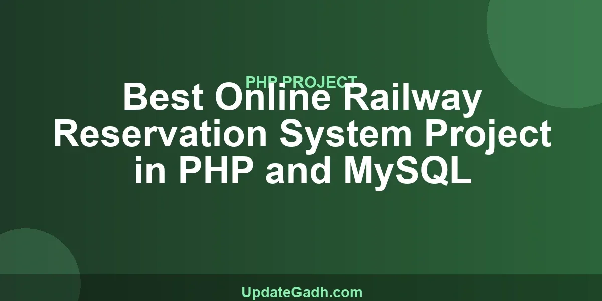 Best Online Railway Reservation System Project in PHP and MySQL