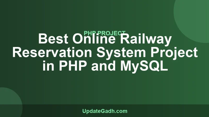 Best Online Railway Reservation System Project in PHP and MySQL