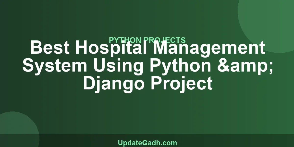 Best Hospital Management System Using Python & Django Project