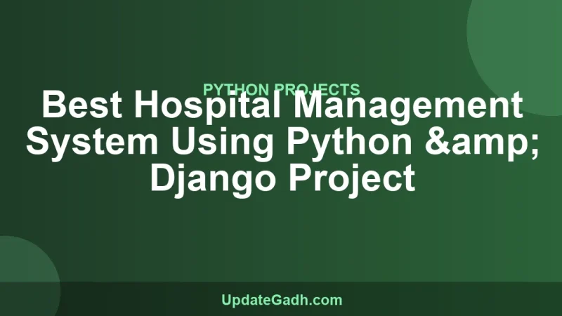 Best Hospital Management System Using Python & Django Project