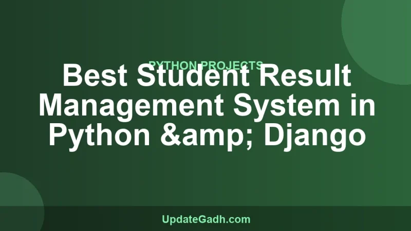 Best Student Result Management System in Python & Django
