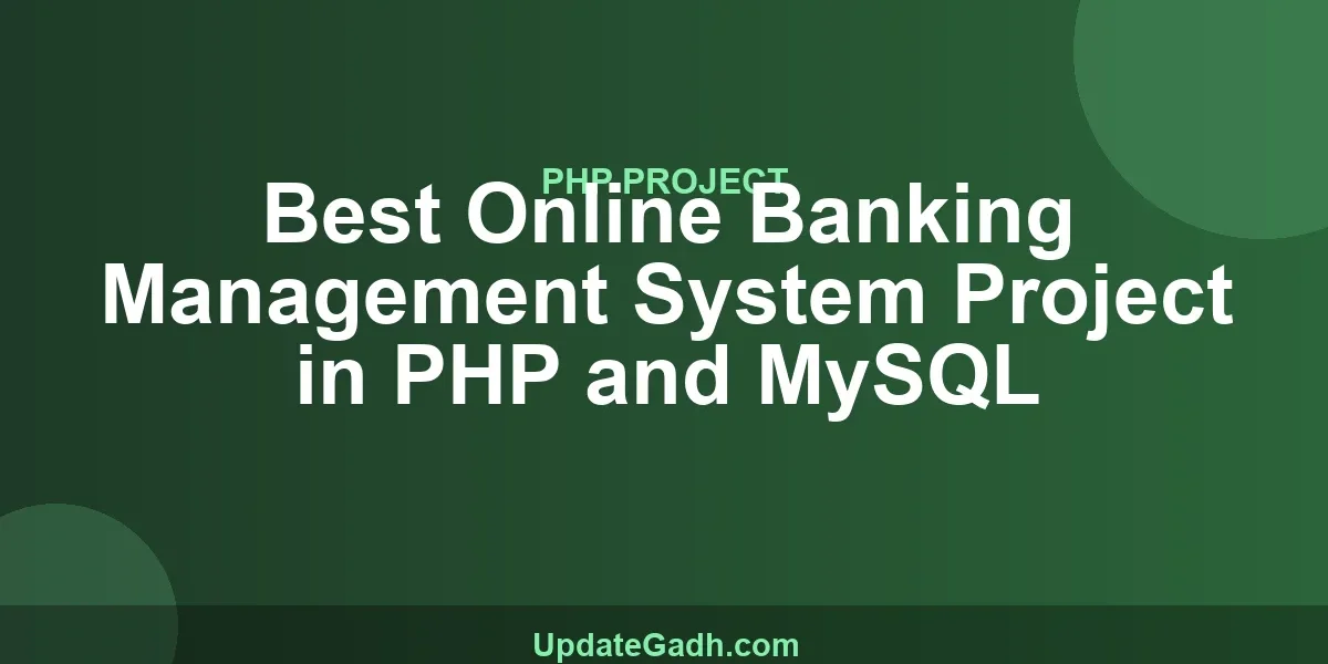 Best Online Banking Management System Project in PHP and MySQL