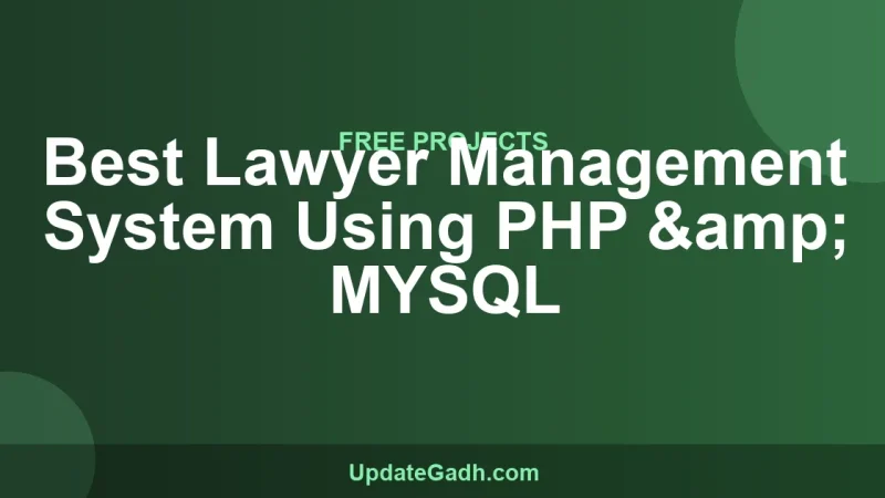 Best Lawyer Management System Using PHP & MYSQL