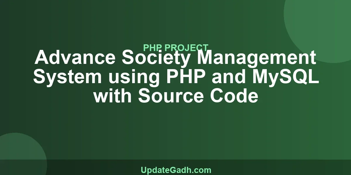 Advance Society Management System using PHP and MySQL with Source Code