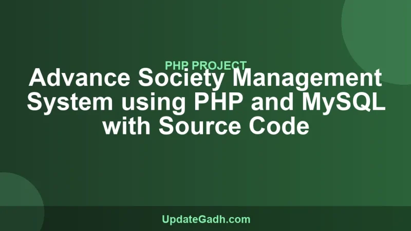 Advance Society Management System using PHP and MySQL with Source Code