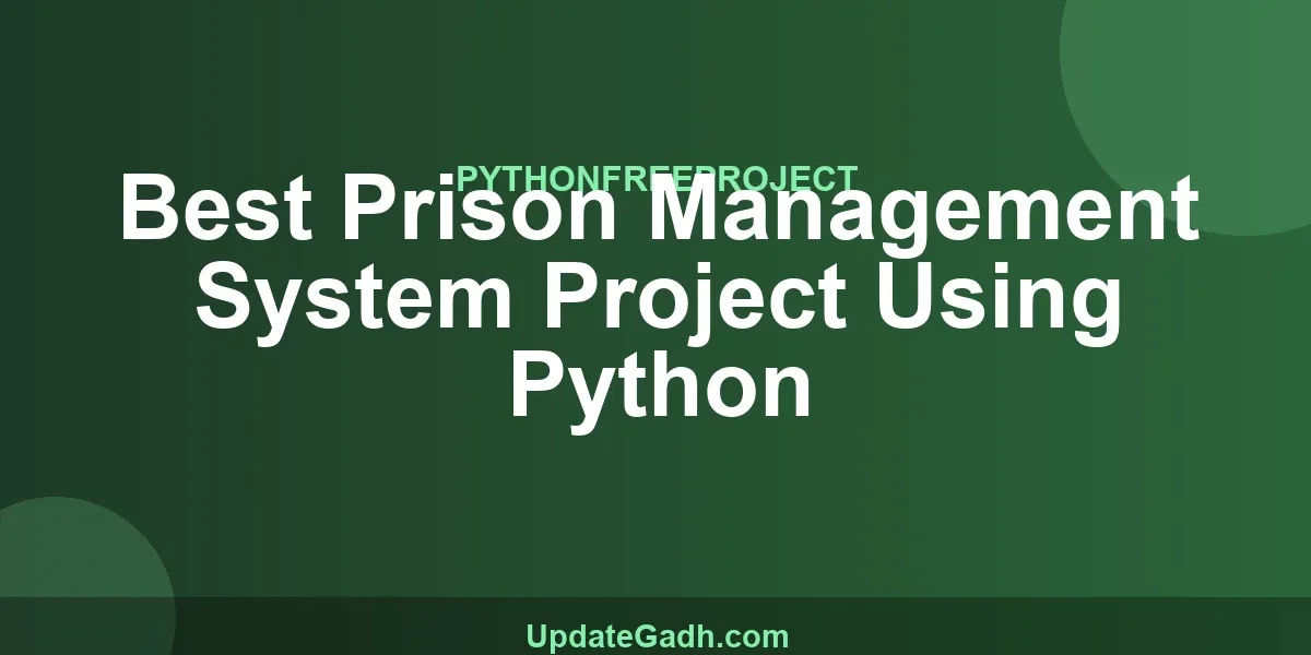 Best Prison Management System Project Using Python