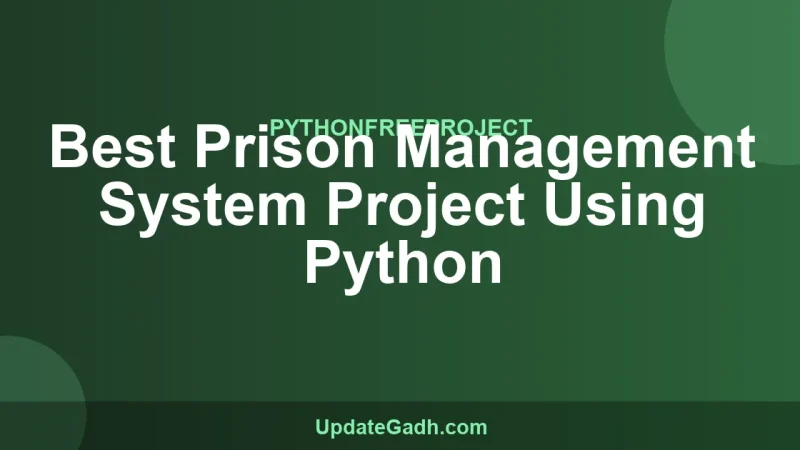 Best Prison Management System Project Using Python