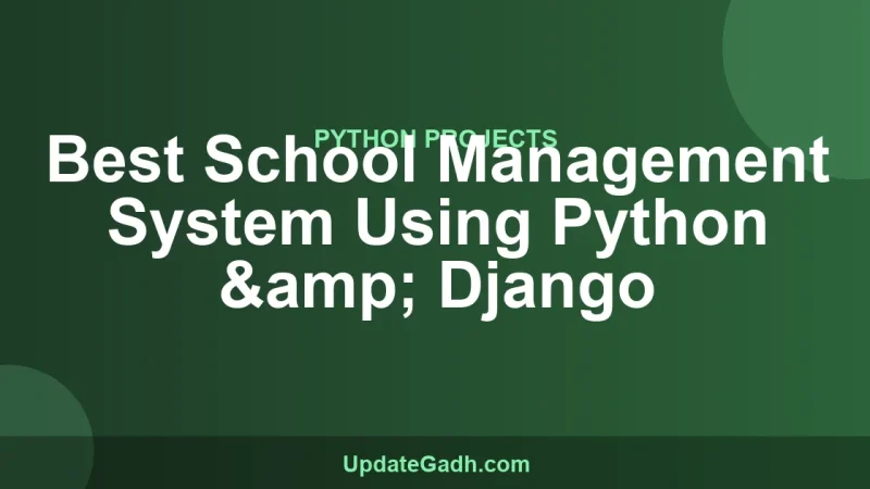 Best School Management System Using Python & Django