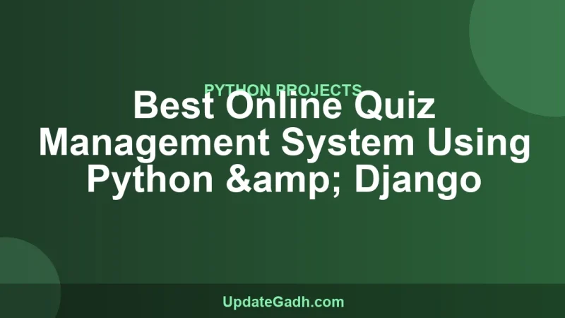 Best Online Quiz Management System Using Python & Django
