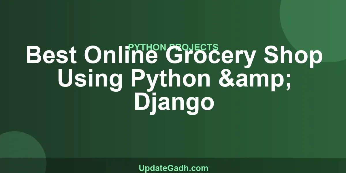 Best Online Grocery Shop Using Python & Django