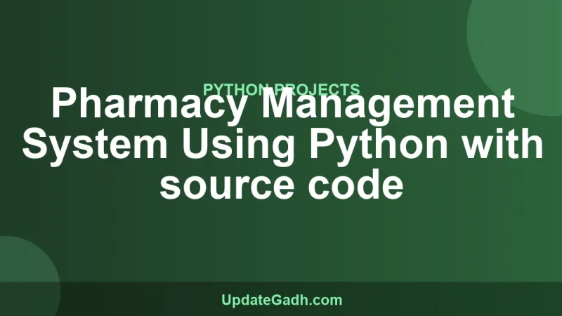 Pharmacy Management System Using Python with source code
