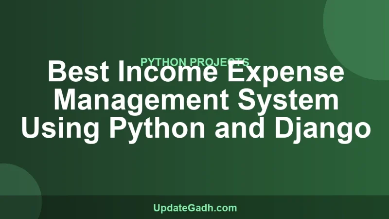 Best Income Expense Management System Using Python and Django
