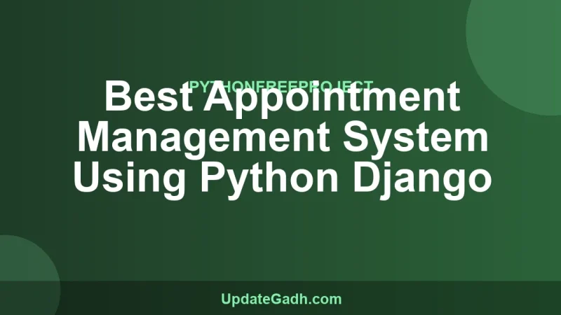 Best Appointment Management System Using Python Django