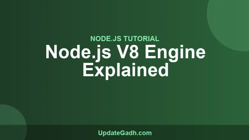 Node.js V8 Engine Explained