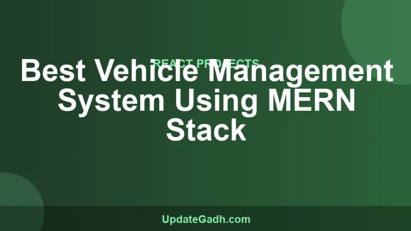 Best Vehicle Management System Using MERN Stack