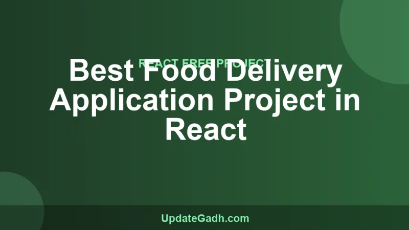 Best Food Delivery Application Project in React