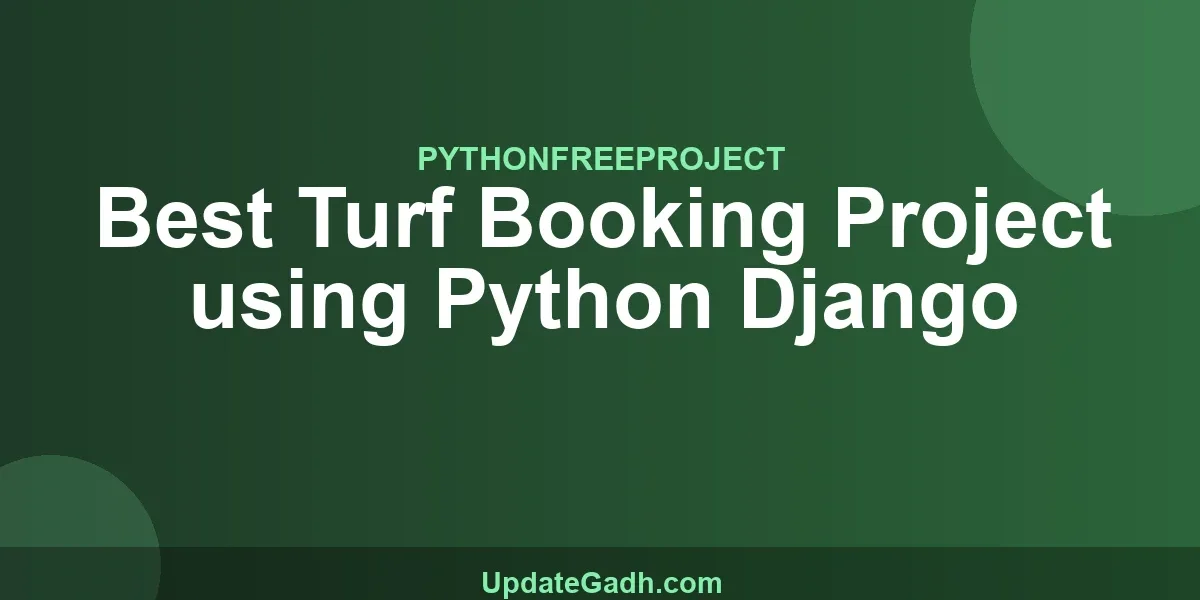 Best Turf Booking Project using Python Django
