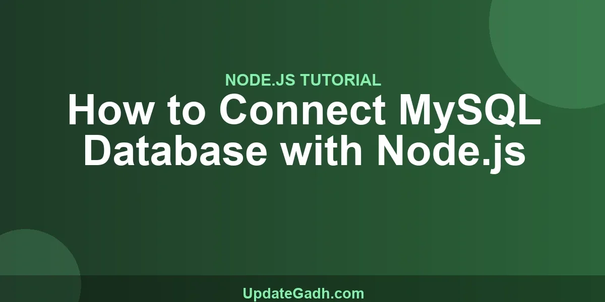 How to Connect MySQL Database with Node.js