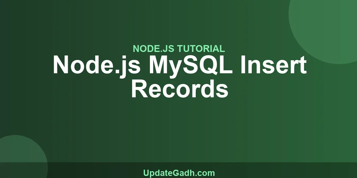 Node.js MySQL Insert Records