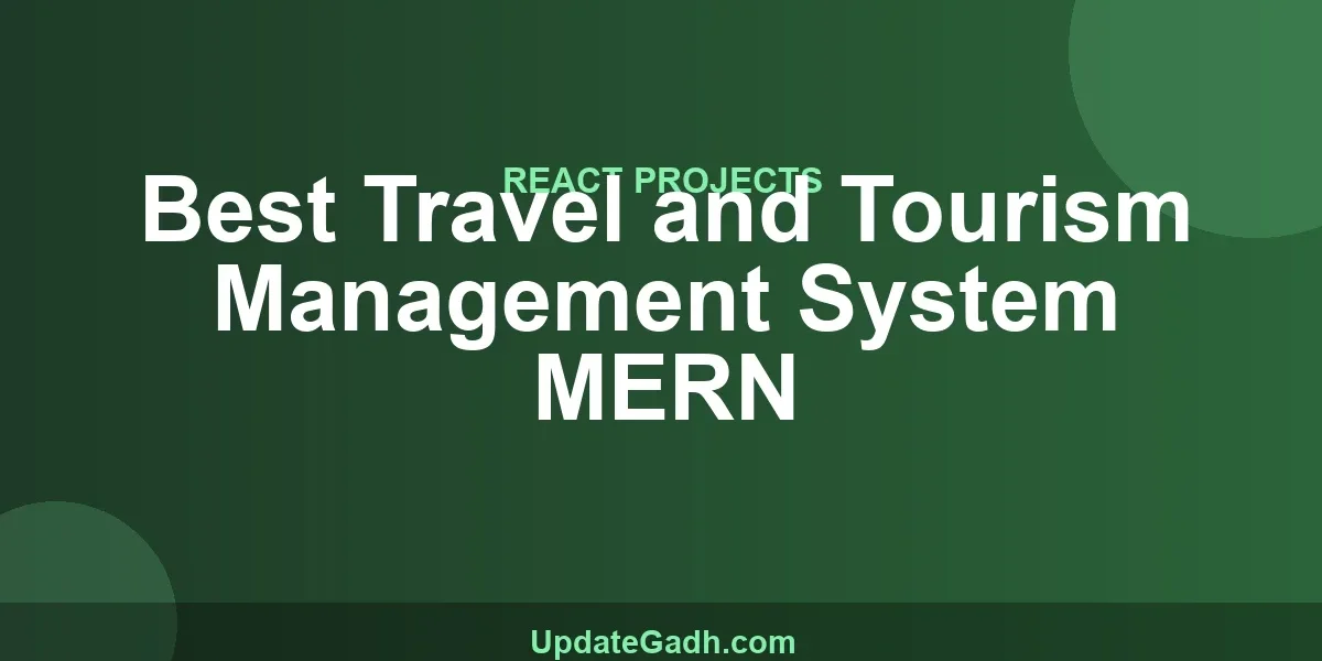 Best Travel and Tourism Management System MERN