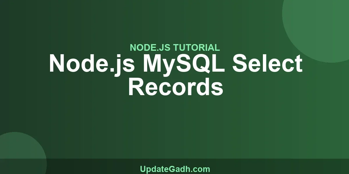 Node.js MySQL Select Records