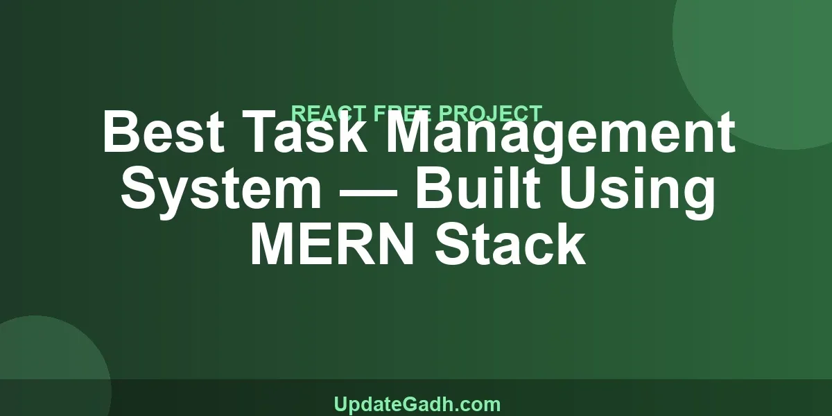 Best Task Management System — Built Using MERN Stack