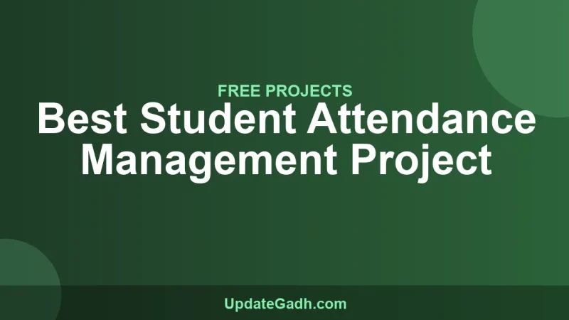 Best Student Attendance Management Project